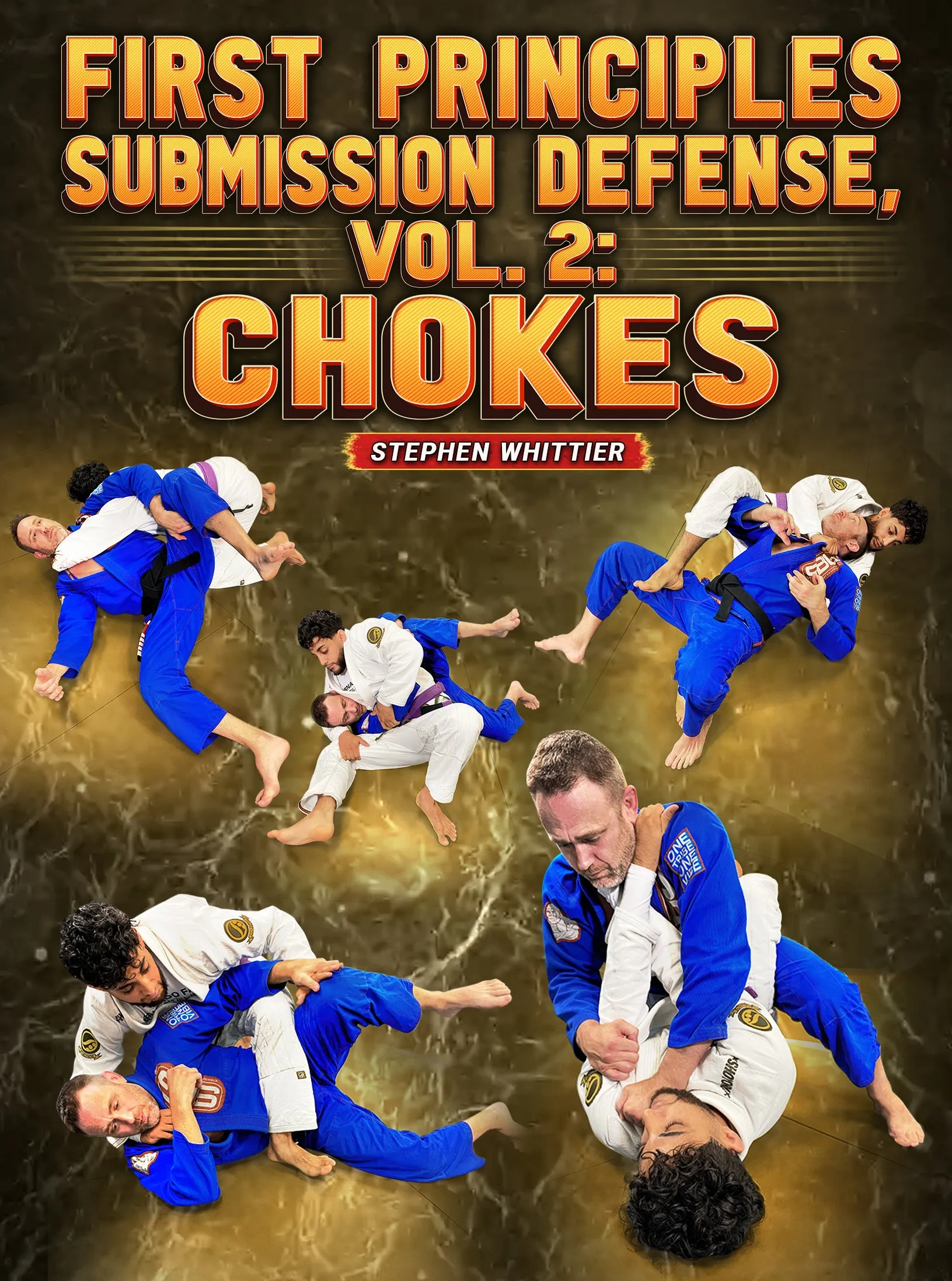 First Principles Submissions Defense Volume 2: Chokes by Stephen Whittier